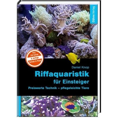 Dähne Verlag Riffaquaristik für Einsteiger Dähne Verlag Riffaquaristik für Einsteiger