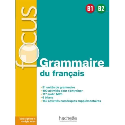 Hueber FOCUS Grammaire du français B1 - B2 Hueber FOCUS Grammaire du français B1 - B2