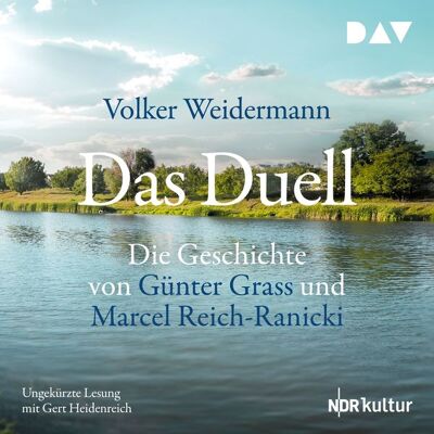 Der Audio Verlag Das Duell. Die Geschichte von Günter Grass und Marcel Reich-Ranicki Der Audio Verlag Das Duell. Die Geschichte von Günter Grass und Marcel Reich-Ranicki