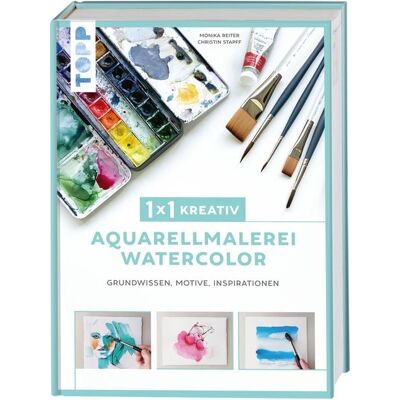 Frechverlag GmbH 1x1 kreativ Aquarellmalerei/Watercolor Frechverlag GmbH 1x1 kreativ Aquarellmalerei/Watercolor