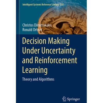Springer Decision Making Under Uncertainty and Reinforcement Learning Springer Decision Making Under Uncertainty and Reinforcement Learning