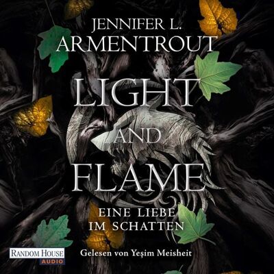 Random House Audio Light and Flame – Eine Liebe im Schatten Random House Audio Light and Flame – Eine Liebe im Schatten