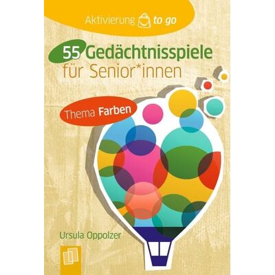 Verlag an der Ruhr 55 Gedächtnisspiele mit Farben für Senioren und Seniorinnen Verlag an der Ruhr 55 Gedächtnisspiele mit Farben für Senioren und Seniorinnen
