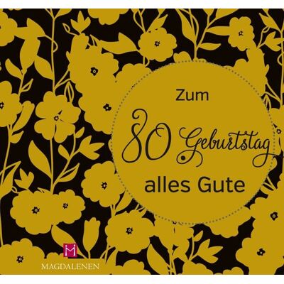 Magdalenen Verlag Zum 80. Geburtstag alles Gute Magdalenen Verlag Zum 80. Geburtstag alles Gute