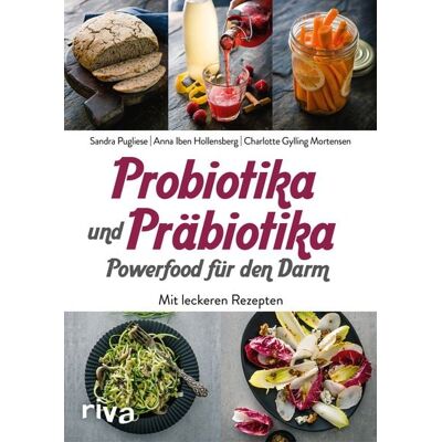 Riva Probiotika und Präbiotika – Powerfood für den Darm Riva Probiotika und Präbiotika – Powerfood für den Darm