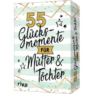 Riva 55 Glücksmomente für Mütter und Töchter Riva 55 Glücksmomente für Mütter und Töchter