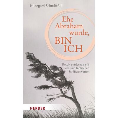 Herder Ehe Abraham wurde, bin ich Herder Ehe Abraham wurde, bin ich