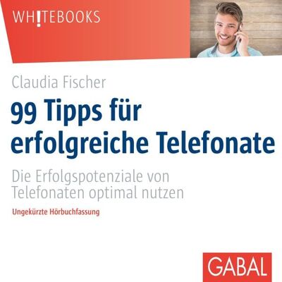 Gabal 99 Tipps für erfolgreiche Telefonate Gabal 99 Tipps für erfolgreiche Telefonate