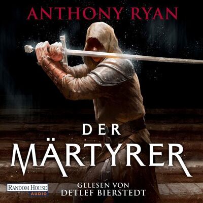 Random House Audio Der Märtyrer – Der stählerne Bund 2 Random House Audio Der Märtyrer – Der stählerne Bund 2
