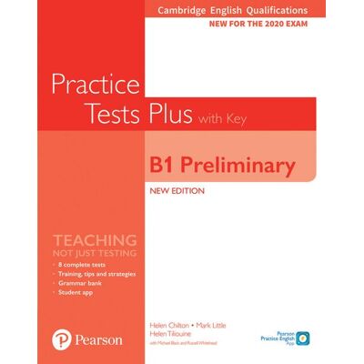 Pearson Studium Cambridge English Qualifications: B1 Preliminary New Edition Practice Tests Plus Student's Book with key Pearson Studium Cambridge English Qualifications: B1 Preliminary New Edition Practice Tests Plus Student's Book with key