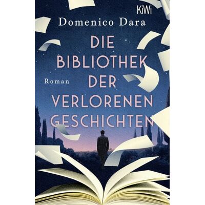 Kiepenheuer & Witsch Die Bibliothek der verlorenen Geschichten Kiepenheuer & Witsch Die Bibliothek der verlorenen Geschichten
