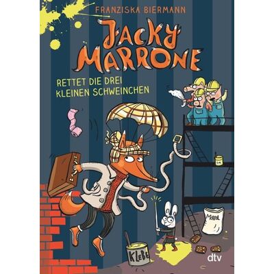 dtv Jacky Marrone rettet die drei kleinen Schweinchen dtv Jacky Marrone rettet die drei kleinen Schweinchen