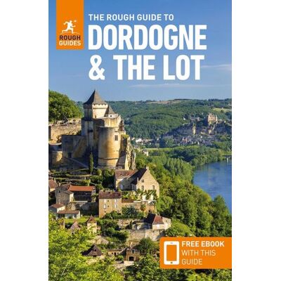 APA Publications Ltd The Rough Guide to Dordogne and the Lot: Travel Guide with eBook APA Publications Ltd The Rough Guide to Dordogne and the Lot: Travel Guide with eBook