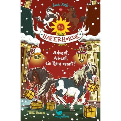 Magellan Die Haferhorde - Advent, Advent, ein Pony rennt! Magellan Die Haferhorde - Advent, Advent, ein Pony rennt!