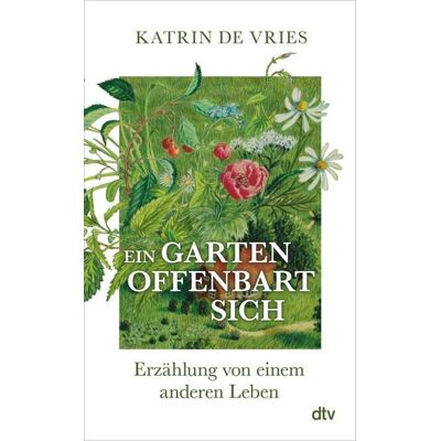 dtv Ein Garten offenbart sich dtv Ein Garten offenbart sich