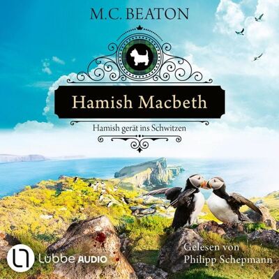 Lübbe Audio Hamish Macbeth gerät ins Schwitzen Lübbe Audio Hamish Macbeth gerät ins Schwitzen