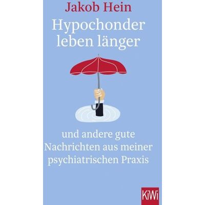 Kiepenheuer & Witsch Hypochonder leben länger Kiepenheuer & Witsch Hypochonder leben länger