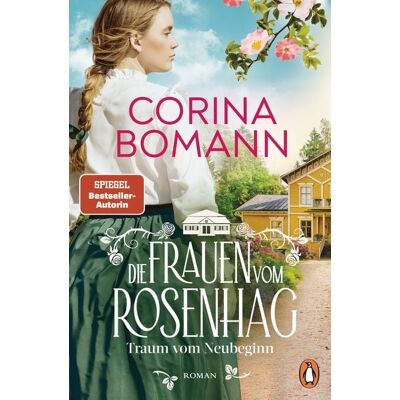 Penguin Die Frauen vom Rosenhag. Traum vom Neubeginn Penguin Die Frauen vom Rosenhag. Traum vom Neubeginn
