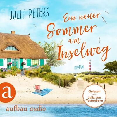 Aufbau Audio Ein neuer Sommer am Inselweg Aufbau Audio Ein neuer Sommer am Inselweg