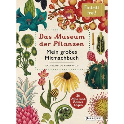 Prestel Das Museum der Pflanzen. Mein Mitmachbuch Prestel Das Museum der Pflanzen. Mein Mitmachbuch
