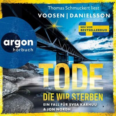 Argon Tode, die wir sterben - Ein Fall für Svea Karhuu und Jon Nordh Argon Tode, die wir sterben - Ein Fall für Svea Karhuu und Jon Nordh
