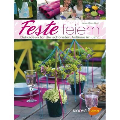 Verlag Eugen Ulmer Feste feiern Verlag Eugen Ulmer Feste feiern