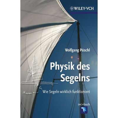 Wiley-VCH Physik des Segelns Wiley-VCH Physik des Segelns