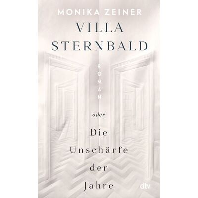dtv Villa Sternbald oder Die Unschärfe der Jahre dtv Villa Sternbald oder Die Unschärfe der Jahre