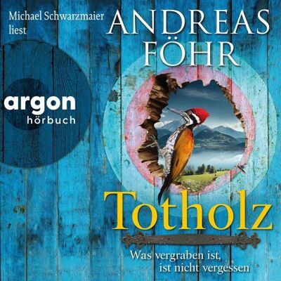 Argon Totholz - Was vergraben ist, ist nicht vergessen Argon Totholz - Was vergraben ist, ist nicht vergessen