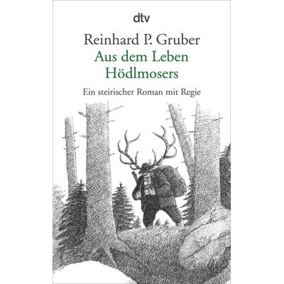 dtv Aus dem Leben Hödlmosers dtv Aus dem Leben Hödlmosers