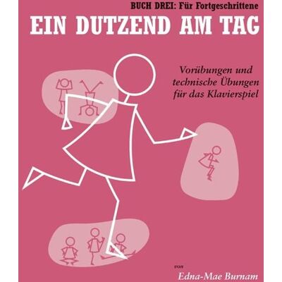 Bosworth Edition - Hal Leonard Europe GmbH Ein Dutzend Am Tag - Buch 3: Für Fortgeschrittene Bosworth Edition - Hal Leonard Europe GmbH Ein Dutzend Am Tag - Buch 3: Für Fortgeschrittene