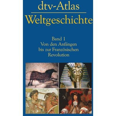 Dtv-Atlas Weltgeschichte Dtv-Atlas Weltgeschichte