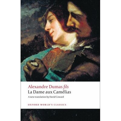 Oxford University Press La Dame Aux Camélias Oxford University Press La Dame Aux Camélias