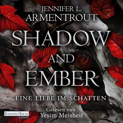 Random House Audio Shadow and Ember – Eine Liebe im Schatten Random House Audio Shadow and Ember – Eine Liebe im Schatten