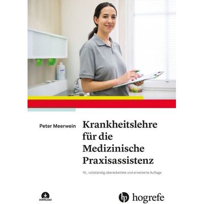 Hogrefe AG Krankheitslehre für die Medizinische Praxisassistenz Hogrefe AG Krankheitslehre für die Medizinische Praxisassistenz