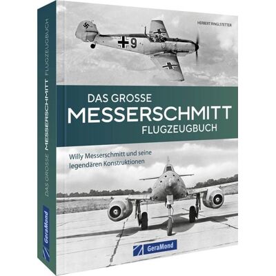 Geramond Das große Messerschmitt Flugzeugbuch Geramond Das große Messerschmitt Flugzeugbuch