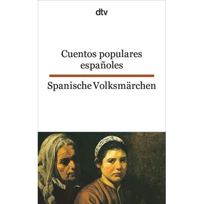 dtv Cuentos populares españoles Spanische Volksmärchen dtv Cuentos populares españoles Spanische Volksmärchen