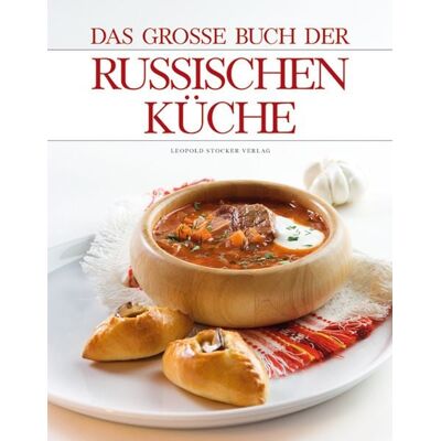Stocker, L Das große Buch der russischen Küche Stocker, L Das große Buch der russischen Küche