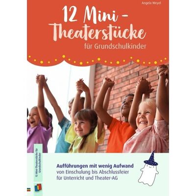 Verlag an der Ruhr 12 Mini-Theaterstücke für Grundschulkinder Verlag an der Ruhr 12 Mini-Theaterstücke für Grundschulkinder