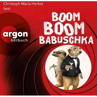 Argon Boom Boom Babuschka - Ein Erdmännchen-Krimi Argon Boom Boom Babuschka - Ein Erdmännchen-Krimi