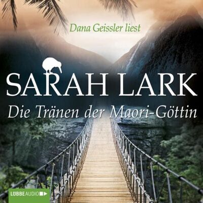 Lübbe Audio Die Tränen der Maori-Göttin Lübbe Audio Die Tränen der Maori-Göttin