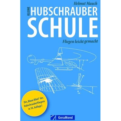 Geramond Kleine Hubschrauberschule Geramond Kleine Hubschrauberschule