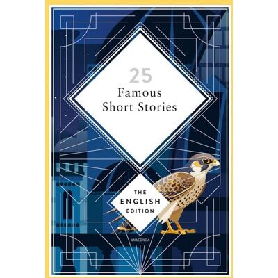 Anaconda 25 Famous Short Stories. English Edition Anaconda 25 Famous Short Stories. English Edition