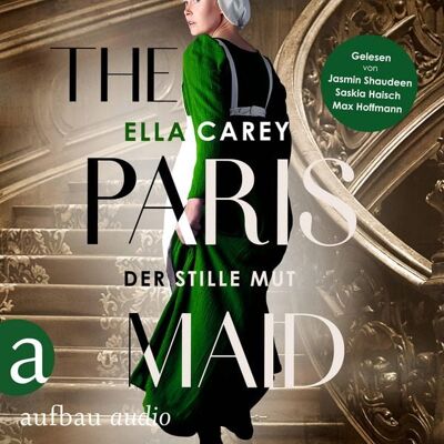 Aufbau Audio The Paris Maid - Der stille Mut Aufbau Audio The Paris Maid - Der stille Mut