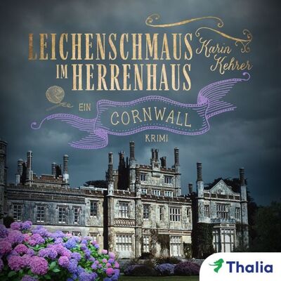 Thalia Bücher GmbH Leichenschmaus im Herrenhaus (Nur bei uns!) Thalia Bücher GmbH Leichenschmaus im Herrenhaus (Nur bei uns!)