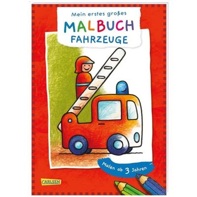 Carlsen Ausmalbilder für Kita-Kinder: Mein erstes großes Malbuch: Fahrzeuge: Malen ab 3 Jahren Carlsen Ausmalbilder für Kita-Kinder: Mein erstes großes Malbuch: Fahrzeuge: Malen ab 3 Jahren