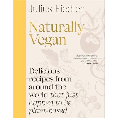 Dorling Kindersley Naturally Vegan Dorling Kindersley Naturally Vegan