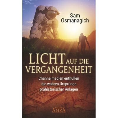 AMRA Verlag Licht auf die Vergangenheit AMRA Verlag Licht auf die Vergangenheit