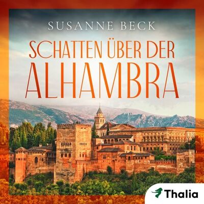 Thalia Bücher GmbH Schatten über der Alhambra (Nur bei uns!) Thalia Bücher GmbH Schatten über der Alhambra (Nur bei uns!)