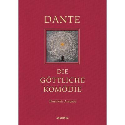 Anaconda Die göttliche Komödie (Illustrierte Iris®-LEINEN-Ausgabe) Anaconda Die göttliche Komödie (Illustrierte Iris®-LEINEN-Ausgabe)